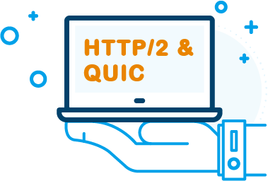 HTTP/2 & QUIC